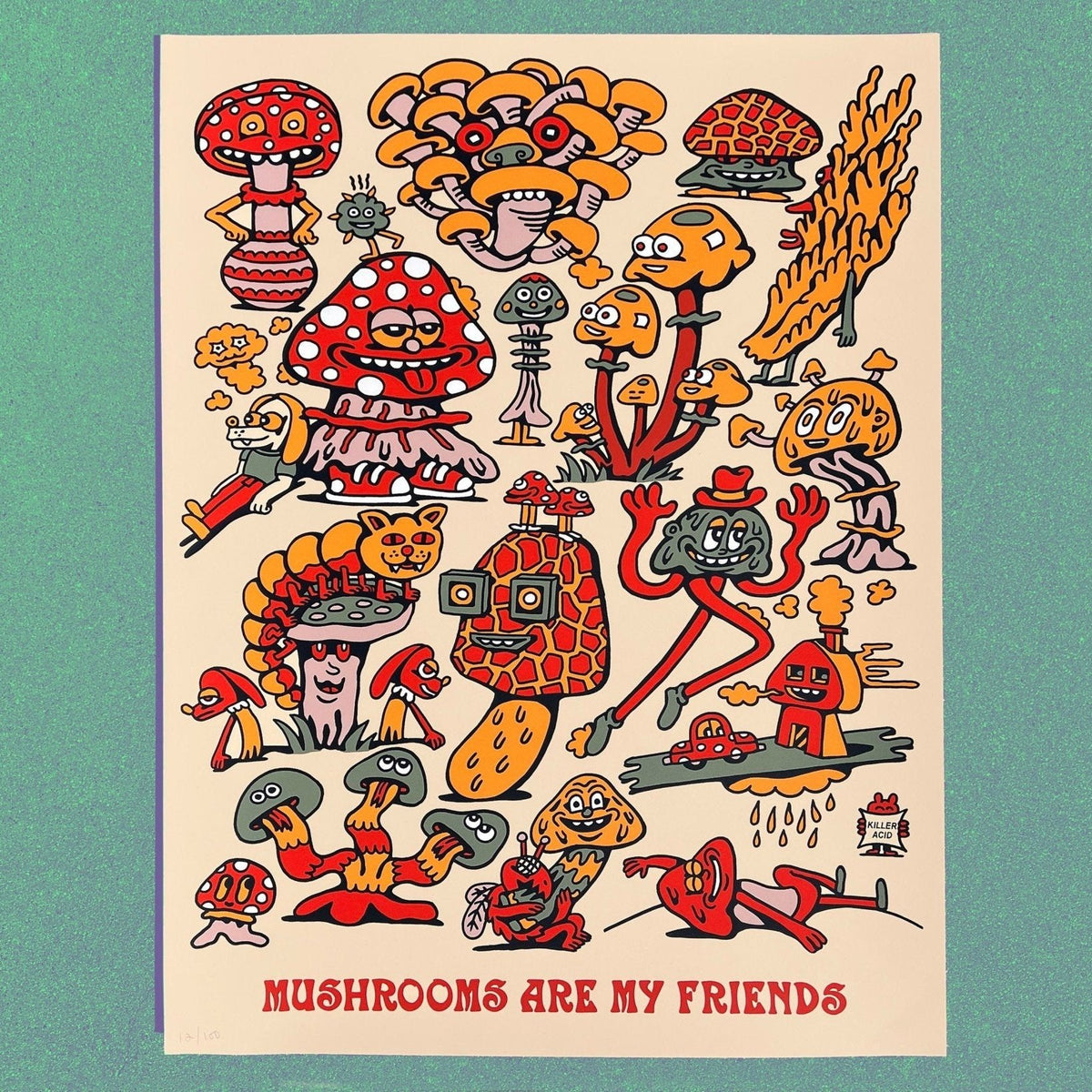 Mushrooms Are My Friends screen print by Rob Corradetti